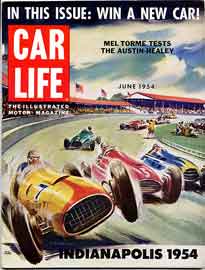 Scan: May 1954 issue, Car Life Magazine (Win  a new car; Indianapolis 1954; Mel Tormé tests the Austin-Healey)